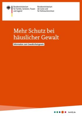 Cover der Broschüre Gewaltschutzgesetz mit dem Titel "Mehr Schutz bei häuslicher Gewalt"